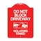 Signmission Do Not Block Driveway-Violators Towed W/ Graphic, Red & White Alum Sign, 18" x 24", RW-1824-24180 A-DES-RW-1824-24180 - alternate 1
